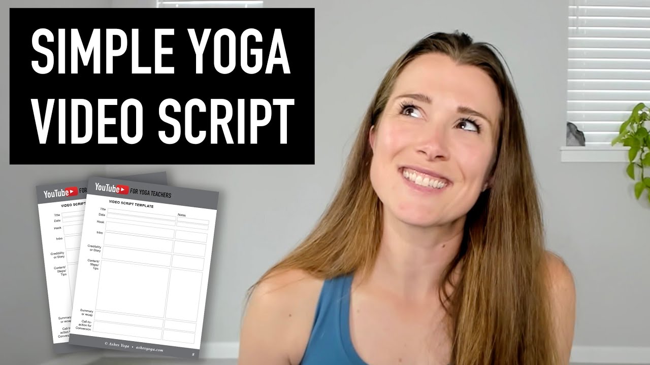 Script Your Yoga Videos for Maximum Engagement—Easy Step-by-Step Guide