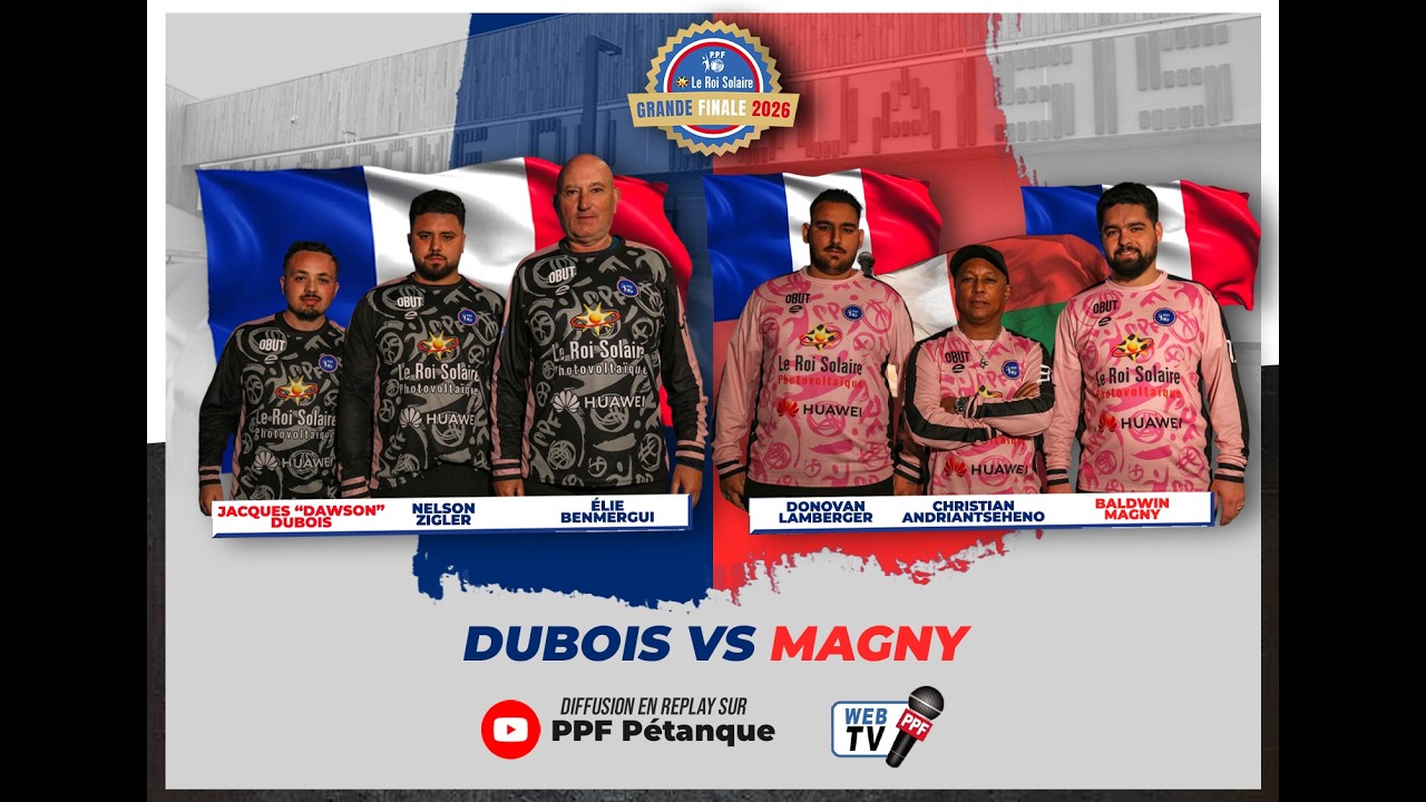 GRANDE FINALE PPF 2026 - MESSIEURS - POULE 2 PARTIE DES GAGNANTS :  DUBOIS vs MAGNY