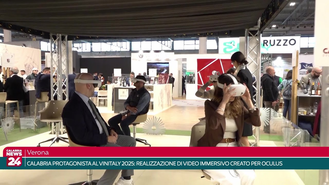 Verona - Calabria protagonista al Vinitaly 2025: realizzazione di video immersivo creato per Oculus