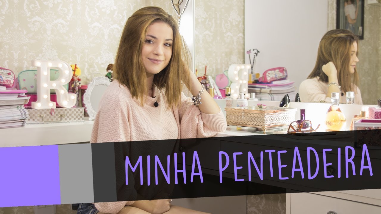 TOUR PELA PENTEADEIRA E DICA DE MAQUIAGEM BÁSICA
