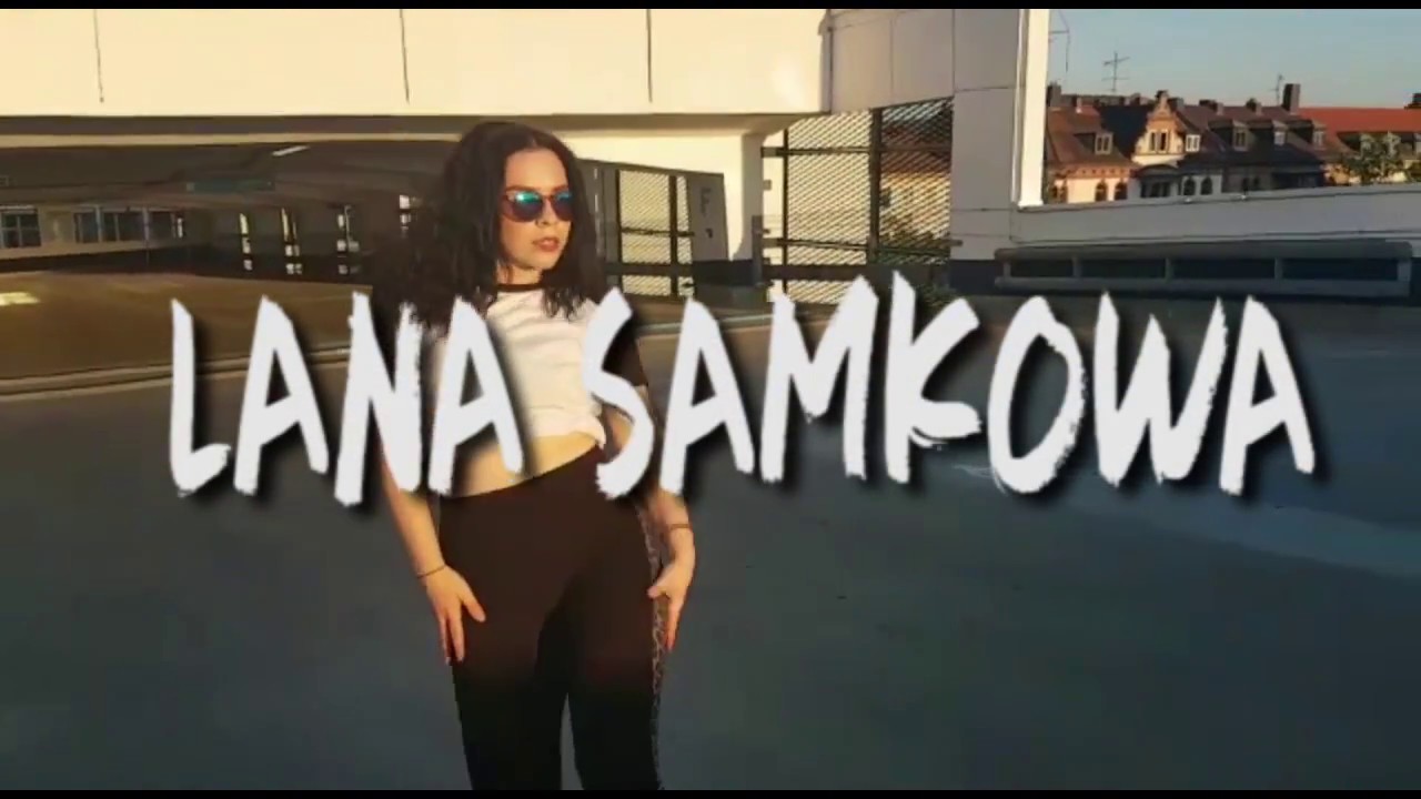 Lana Samkowa | You're Perfect Charly Black| Dancehall |