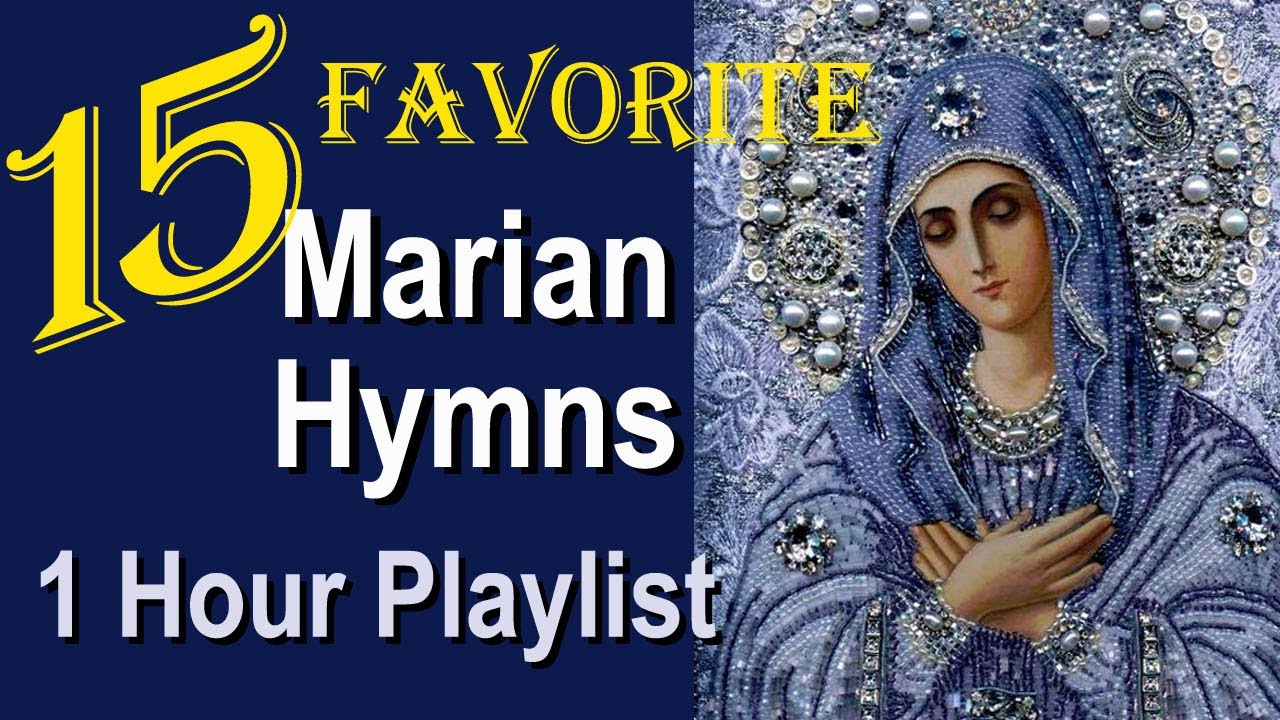 15 Best Loved Catholic Marian Hymns 🎶 Hour Playlist Classic & New Favorite Songs to Mary, Our Mother