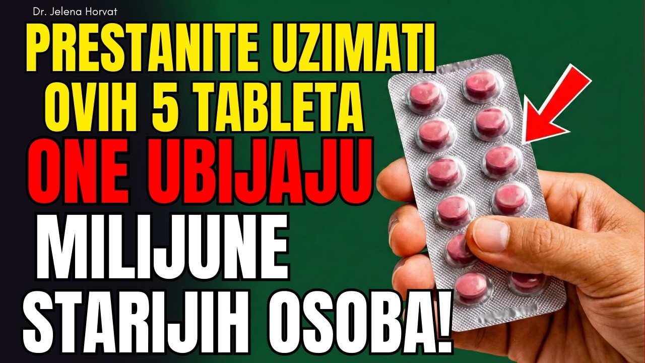 Kardiolog Upozorava: Ovih 5 Tableta Povećava Rizik od Infarkta Nakon 60 | Dr. Jelena Horvat
