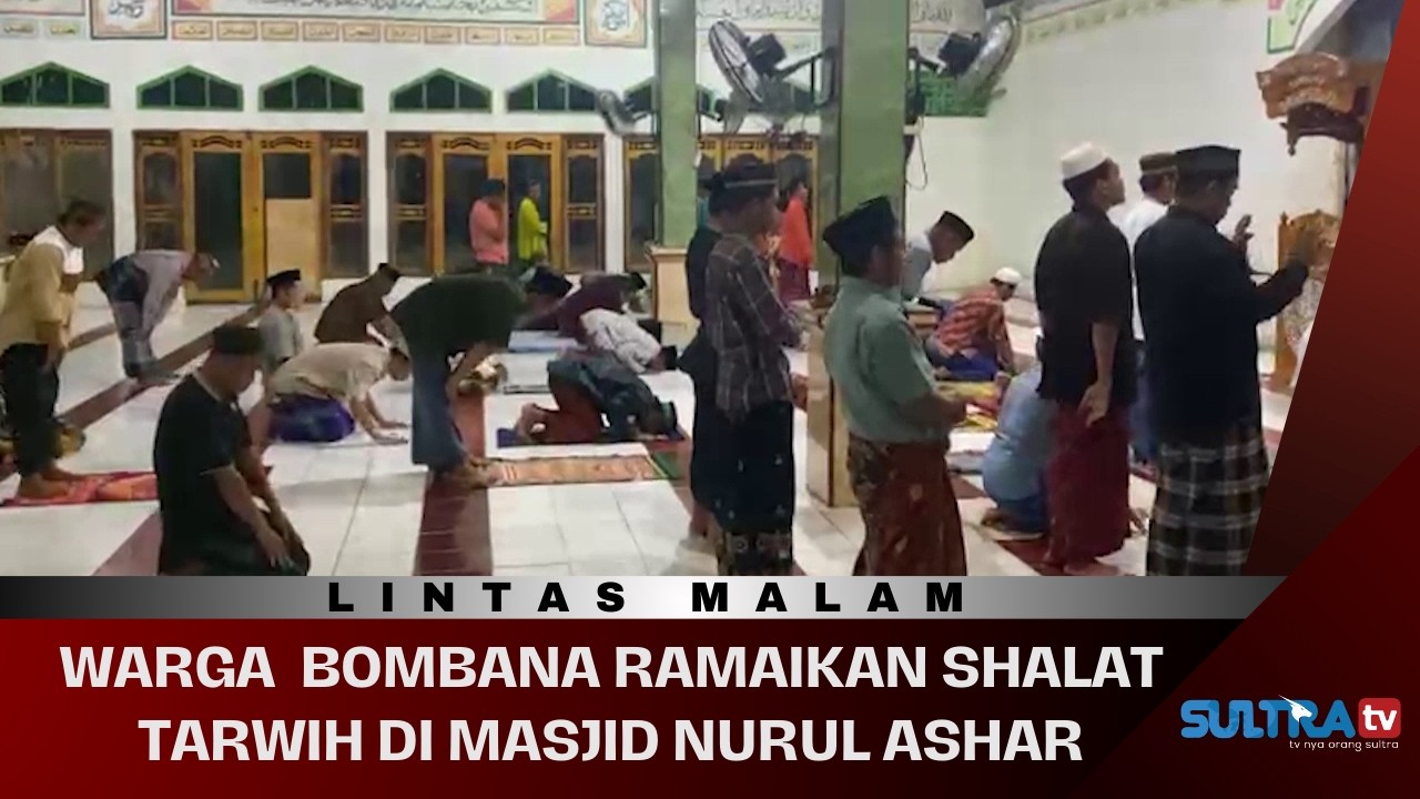 🔴LIVE LINTAS MALAM : WARGA  BOMBANA RAMAIKAN SHALAT TARWIH DI MASJID NURUL ASHAR. 20/02/2026