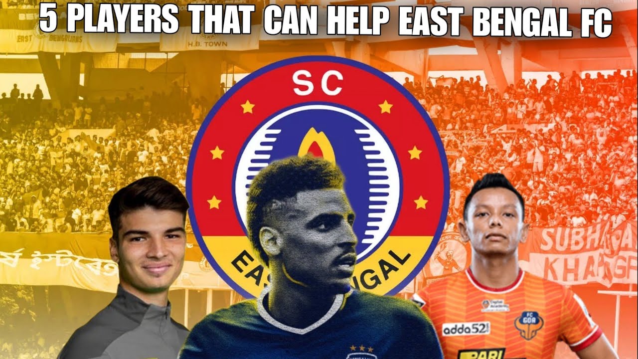 Indian football News : East Bengal FC New Transfer Targets