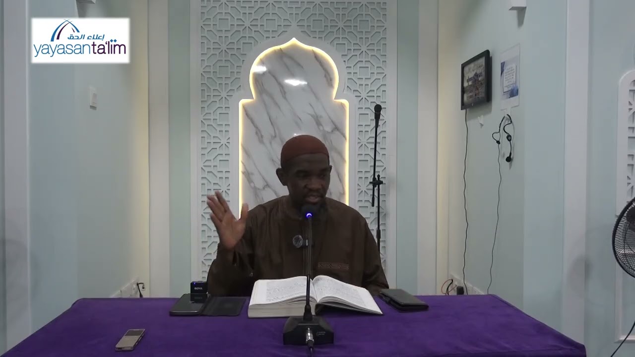 Yayasan Ta'lim: Tafsir & Tadabbur Al Quran - Dr. Ibrahim Nuhu (Class 17) [12-10-2025]