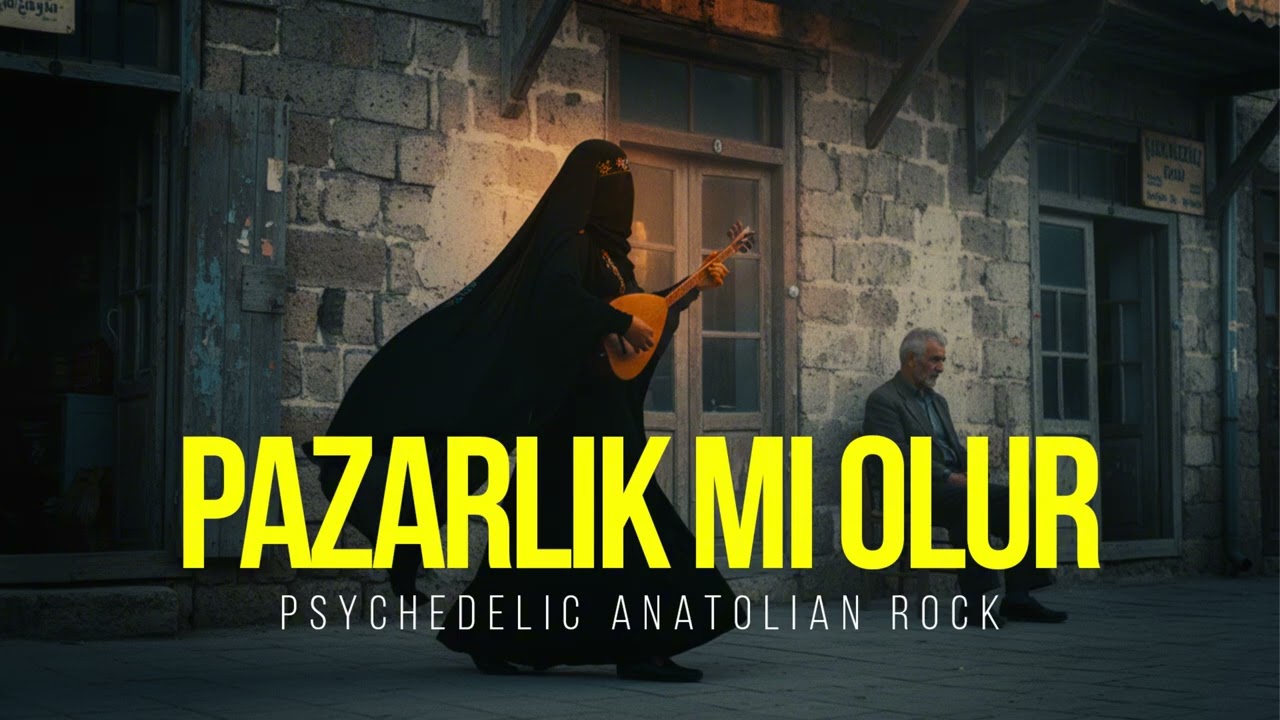 Pazarlık mı Olur - Psychedelic Anatolian Rock Cover