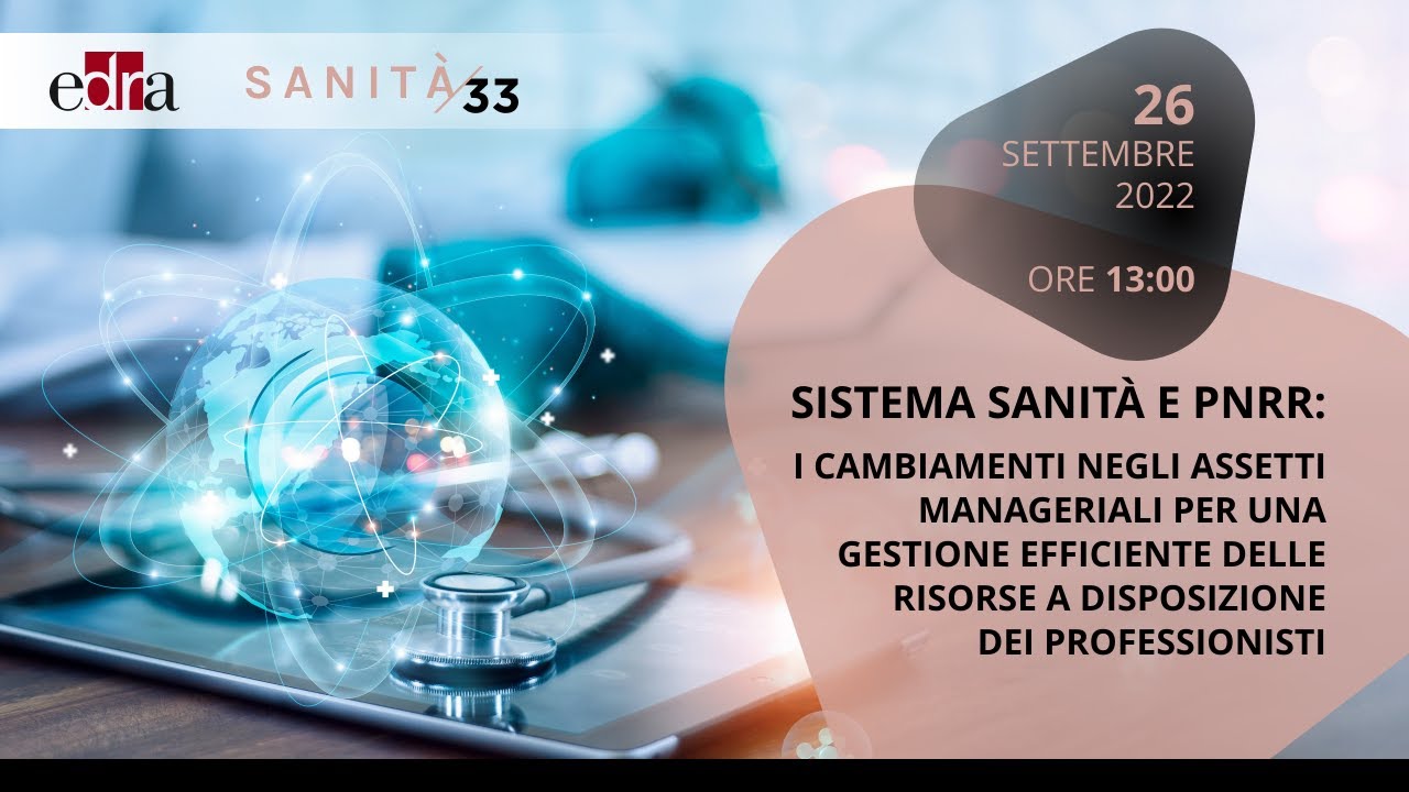 Sistema sanità e PNRR: i cambiamenti negli assetti manageriali