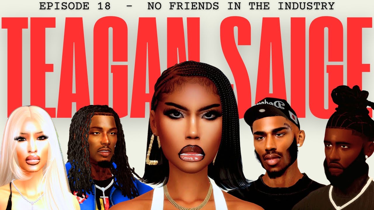 Teagan Saige: The VO Series - No Friends In The Industry (18) |  Sims 4 🎬 Machinima