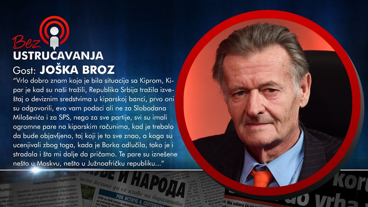 BEZ USTRUČAVANJA - Joška Broz: Borka Vučić, Žika Petrović i Pavle B. su ubijeni zbog kiparskih para!