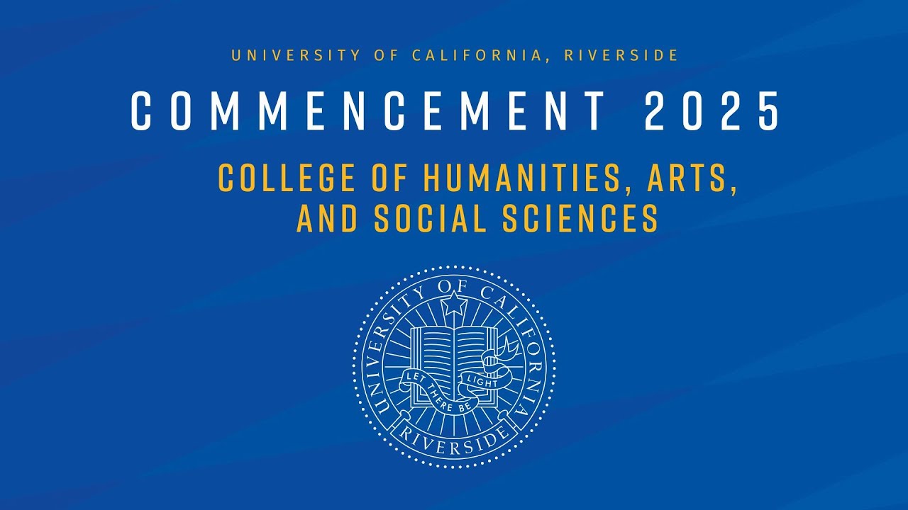 2025 UCR Commencement - College of Humanities, Arts, and Social Sciences - Group 2