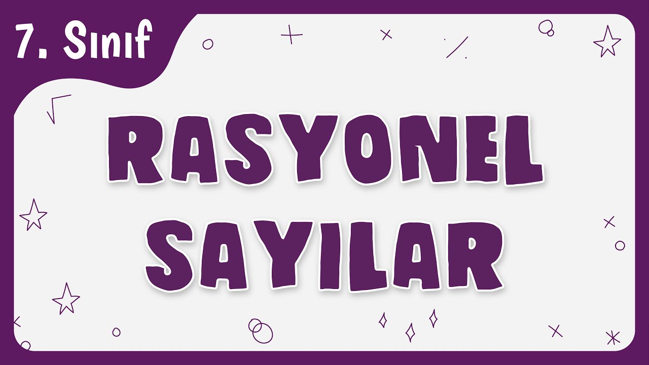 Rasyonel Sayılar | Konu Anlatım ve Yeni Nesil Soru | 7.Sınıf Matematik 2022