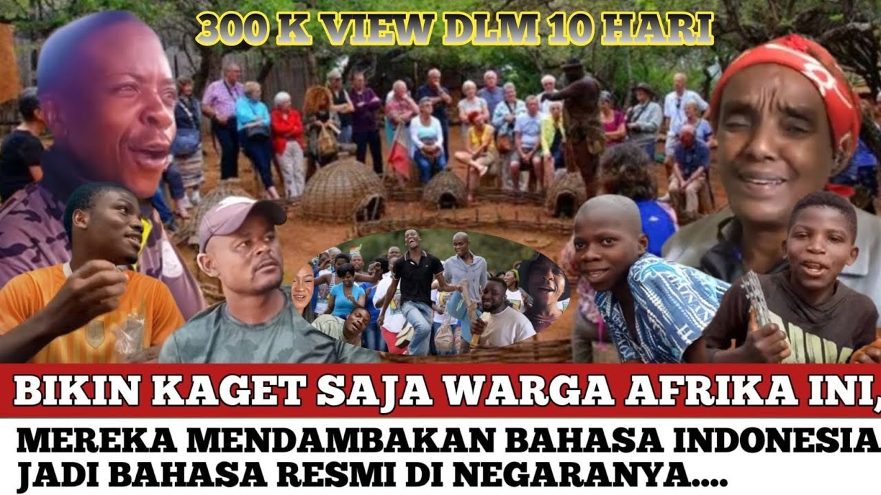 BIKIN TETANGGA CEMBURU!! WARGA AFRIKA DAMBAKAN BAHASA INDONESIA JADI BHS RESMI DI NEGARANYA
