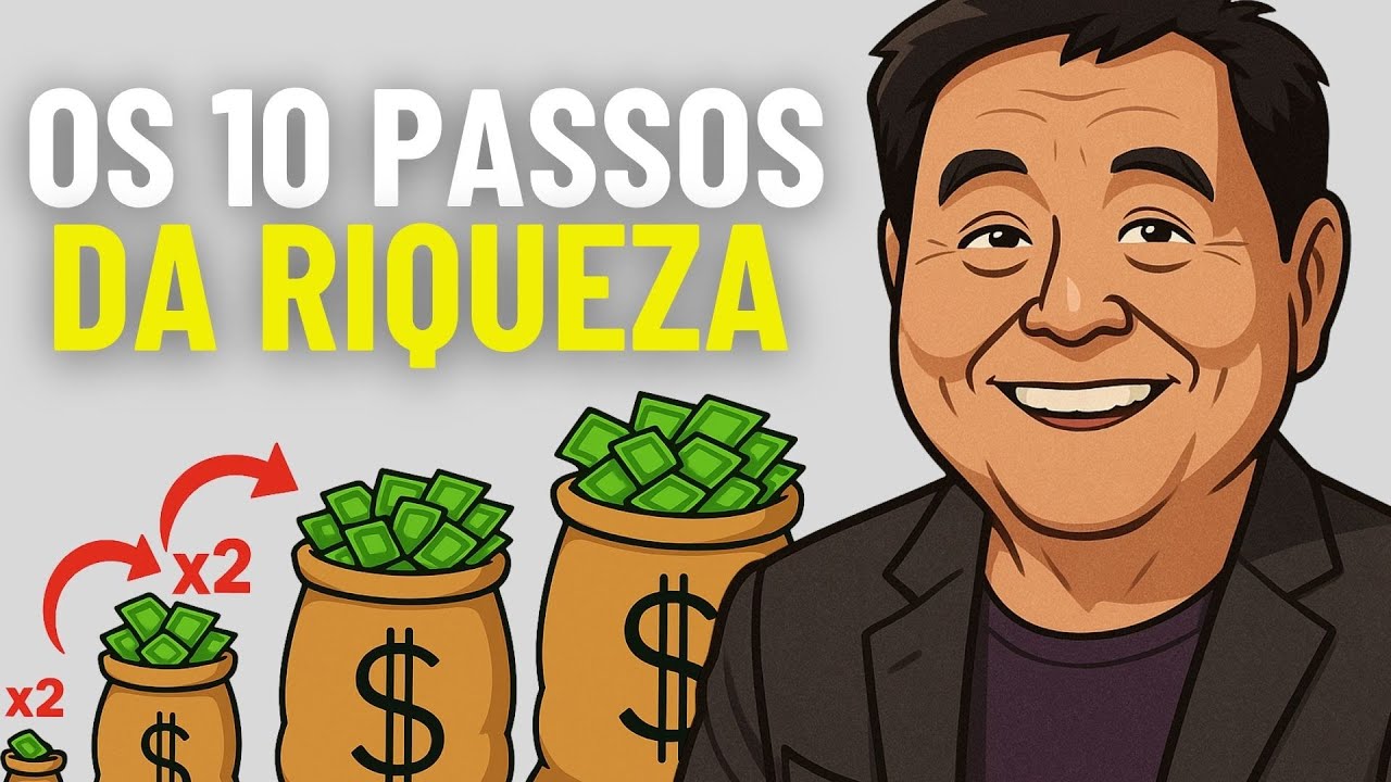 Os 10 Passos para Ficar RICO que NINGUÉM te conta (Robert Kiyosaki)