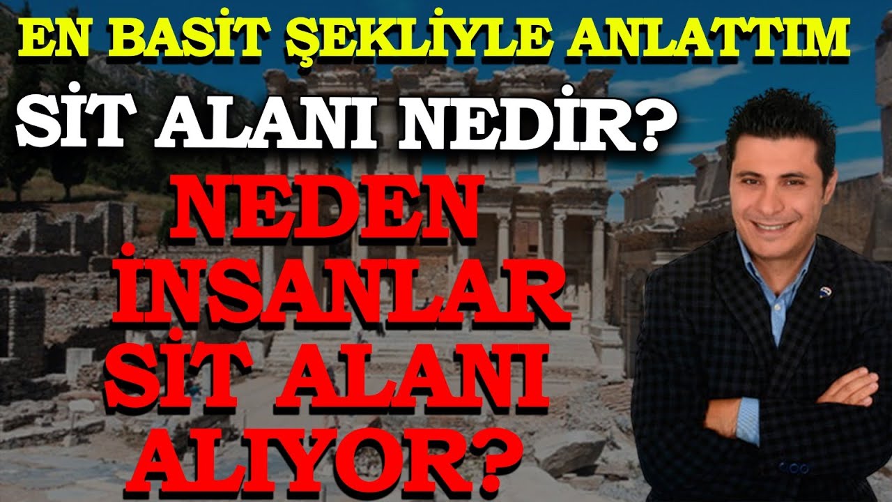 SİT ALANI NEDİR ? BAZI İNSANLAR NEDEN SİT ALANI ALIYOR?