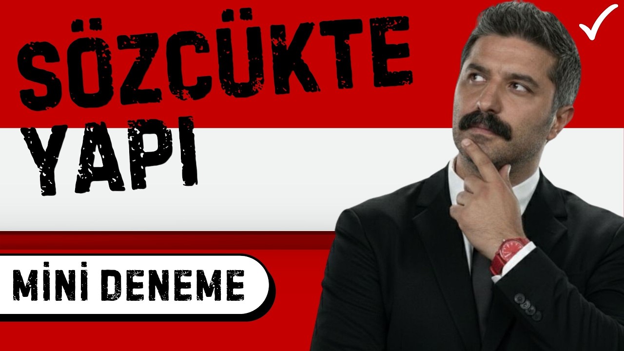 Sözcükte Yapı | Mini Deneme | RÜŞTÜ HOCA