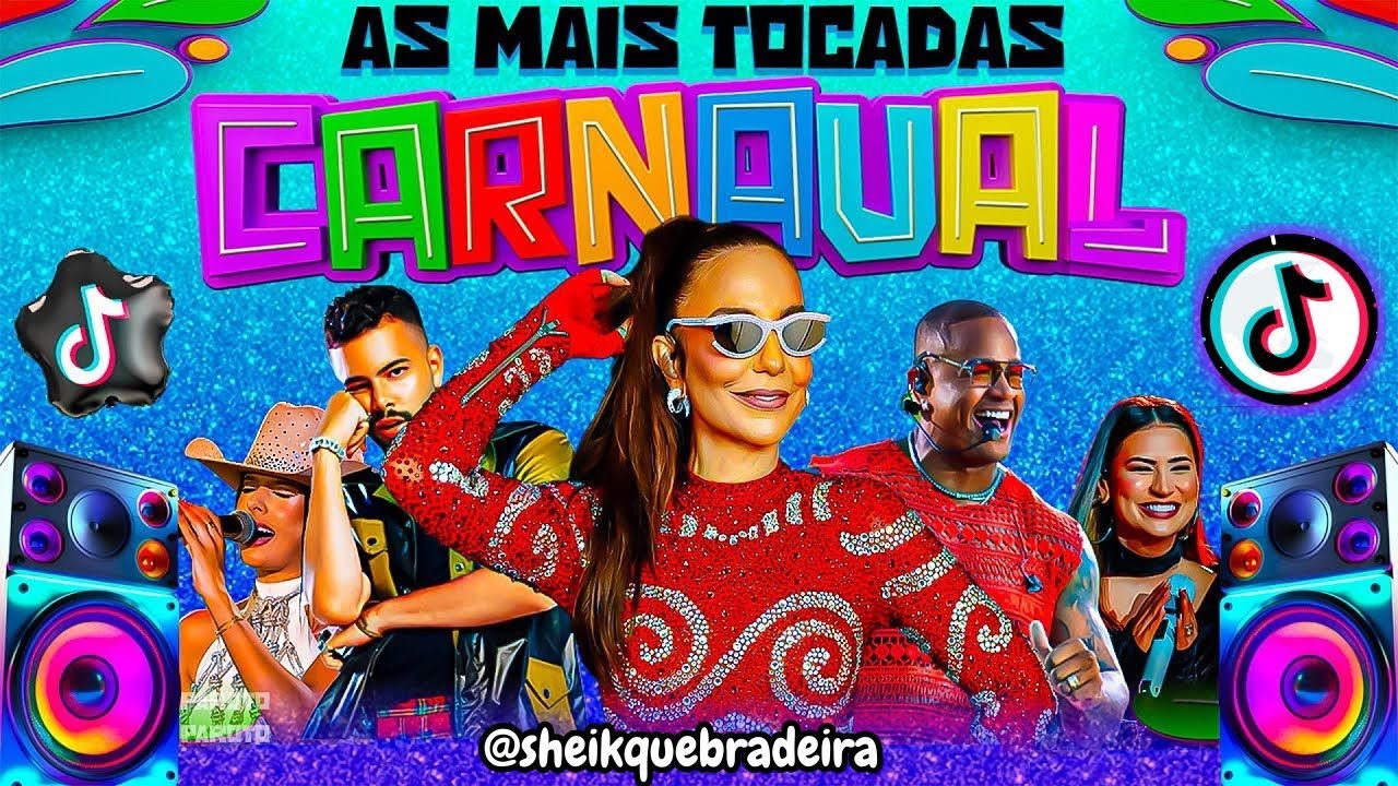 M&Uacute;SICAS MAIS TOCADAS DO CARNAVAL DE 2024 🎵 MELHOR SELE&Ccedil;&Atilde;O CARNAVAL 2024! MELHORES M&Uacute;SICAS DO TIKTOK!