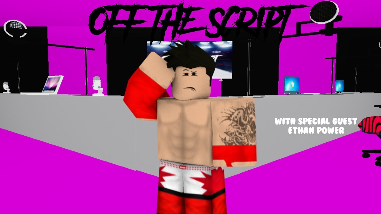 Off The Script PODCAST (EPISODE 4) Special Guest: Ethan Power.