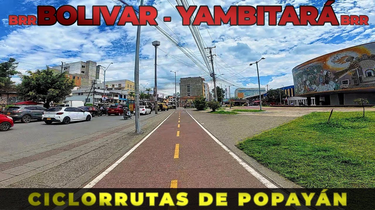 CICLORRUTA Sector Barrio Bolívar-Barrio Yambitará 2.17km|CRR.6 con CLL.1N Popayán|2025 Ciclrruta 4/8
