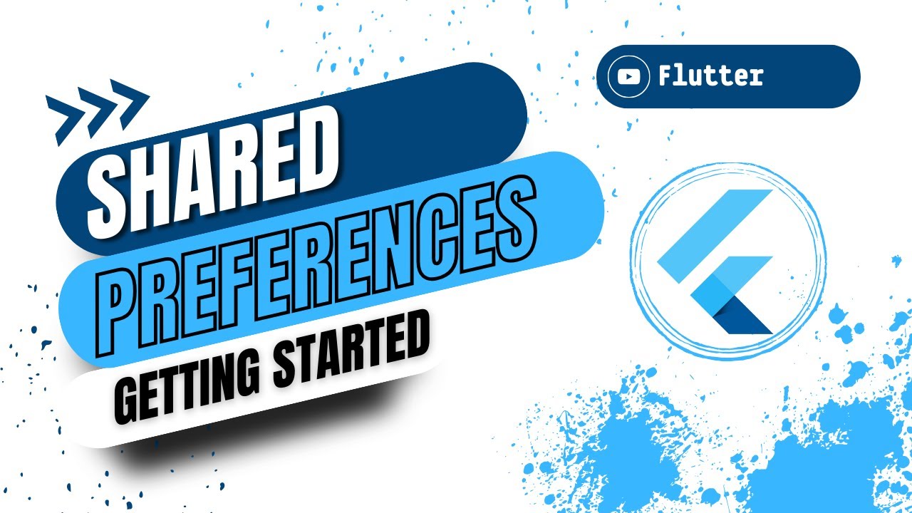 The Ultimate Beginner's Guide to Shared Preferences in Flutter