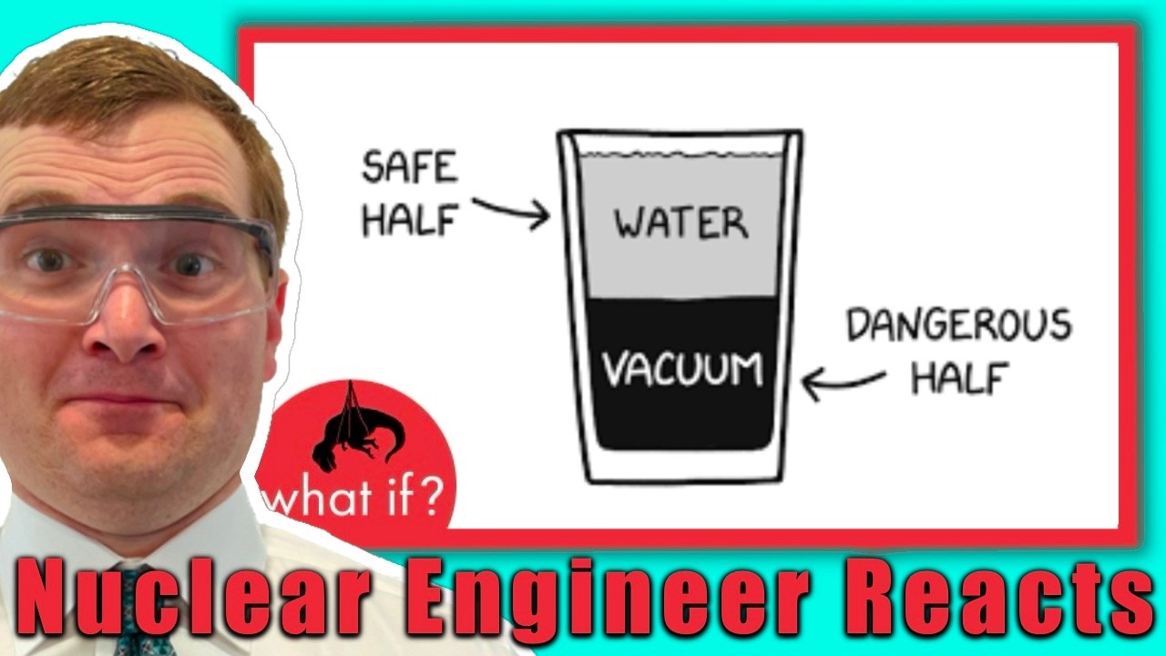 What if a Glass of Water Was LITERALLY Half Empty? - Nuclear Engineer Reacts to XKCD