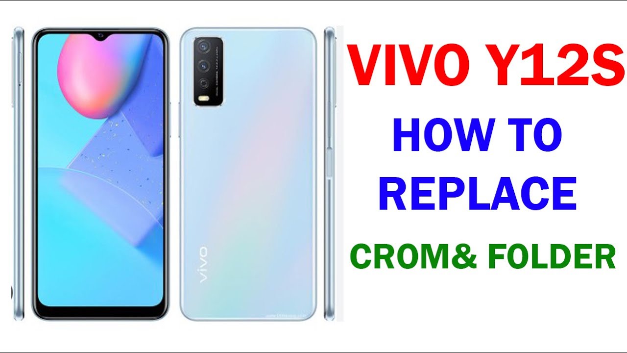 HOW TO REPLACE VIVO Y12S CROM