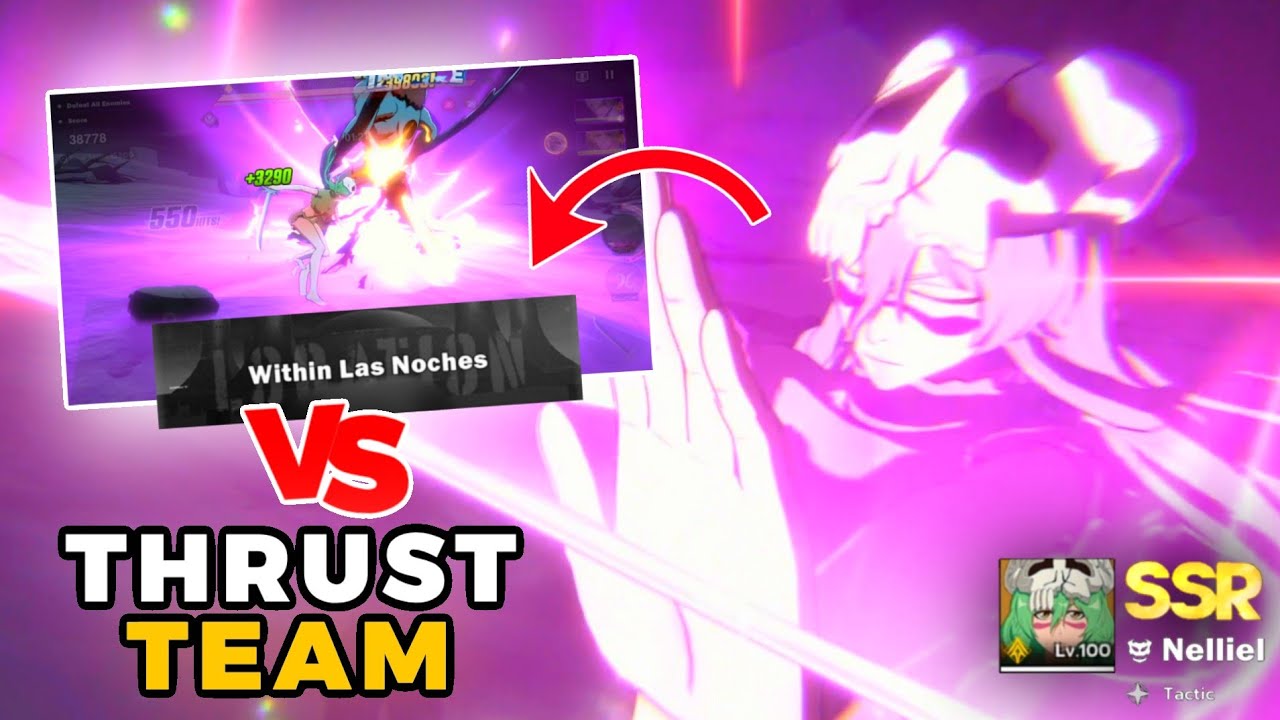 NEW TEAM THRUST VS WITHIN LAS NOCHES EVENT | Bleach Soul Resonance