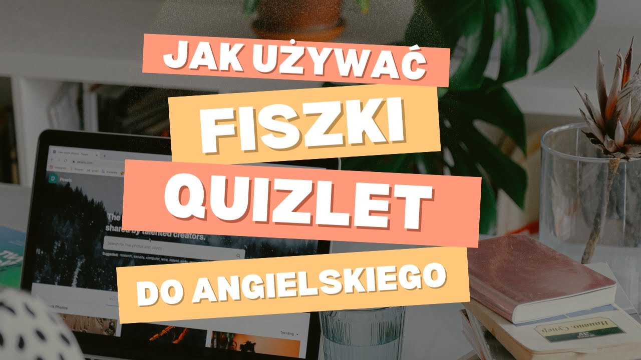 Quizlet - jak korzystać i uczyć się słówek z angielskiego