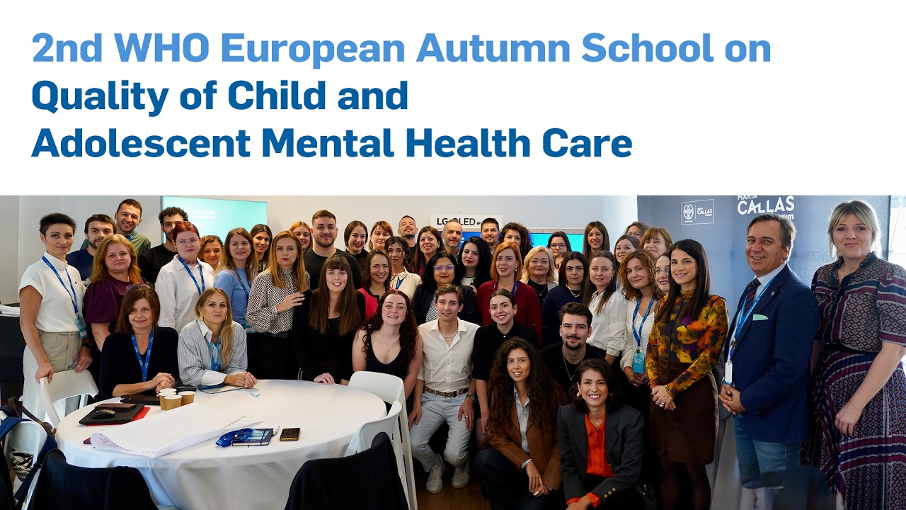 2nd WHO European Autumn School on Quality of Child and Adolescent Mental Health Care
