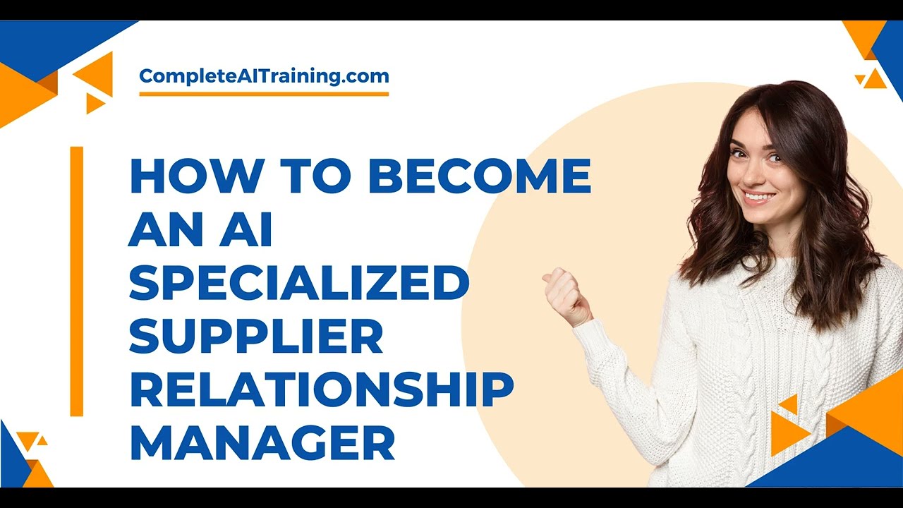 How to Become an AI Specialized Supplier Relationship Manager
