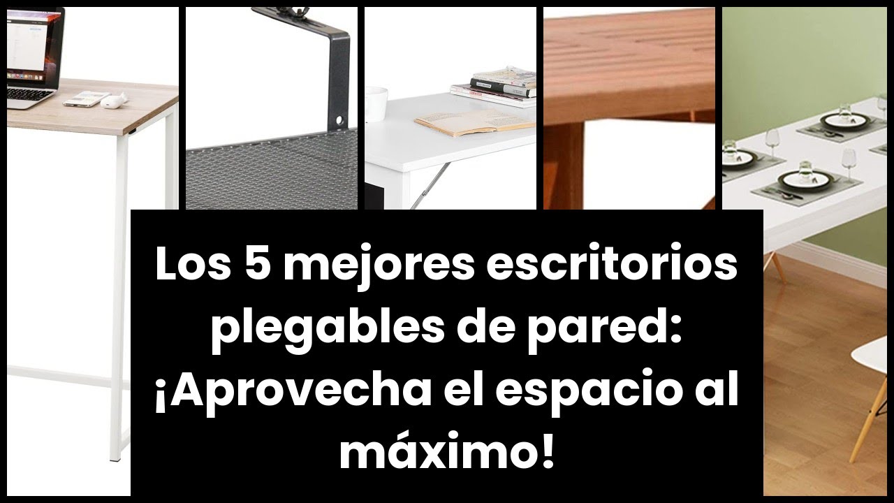 ESCRITORIOS PLEGABLES DE PARED