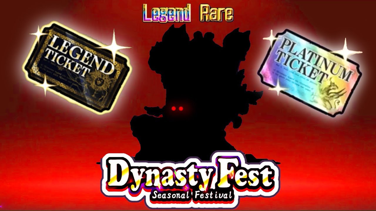 2022 First Gacha with Dynasty Fest & Platinum & Legend Tickets