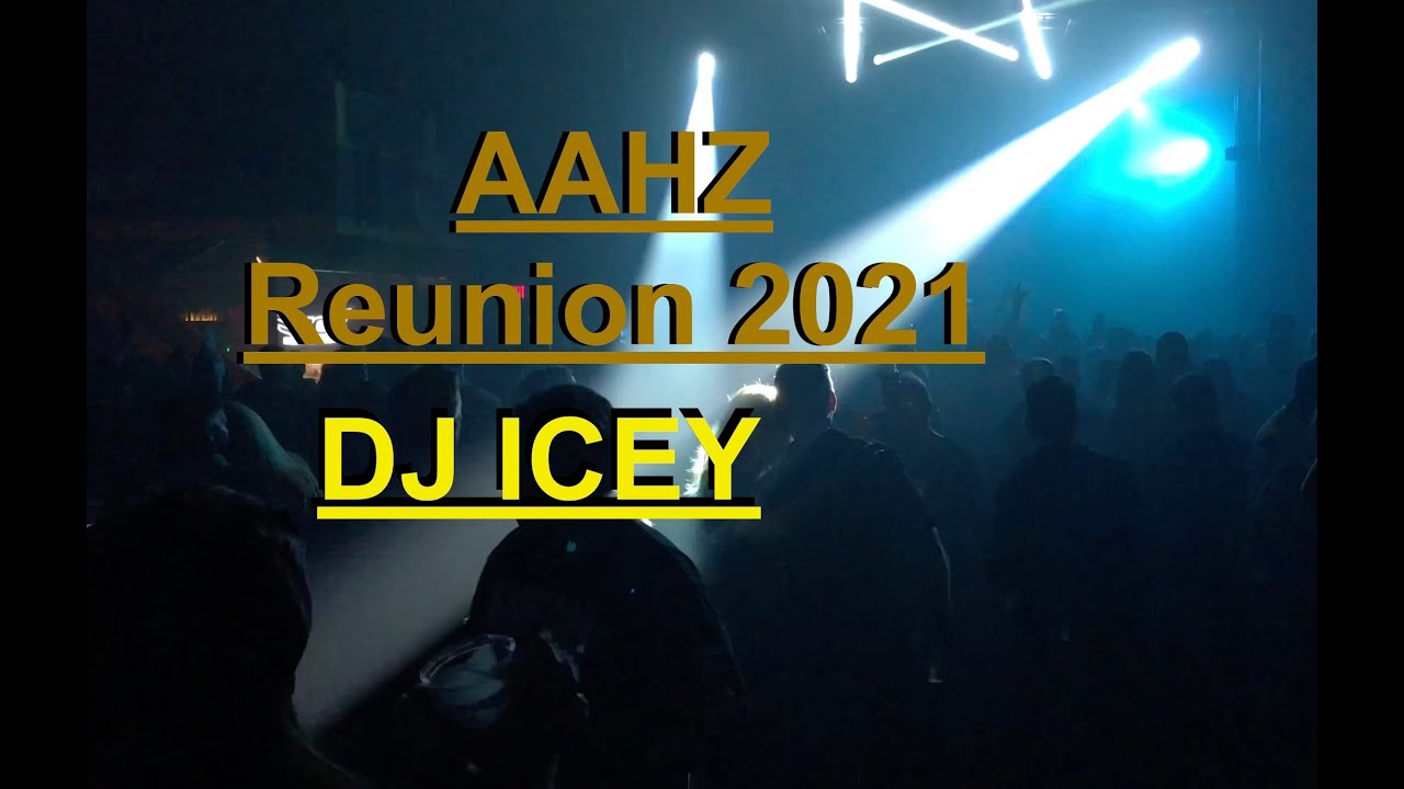 DJ ICEY - AAHZ Reunion 2021