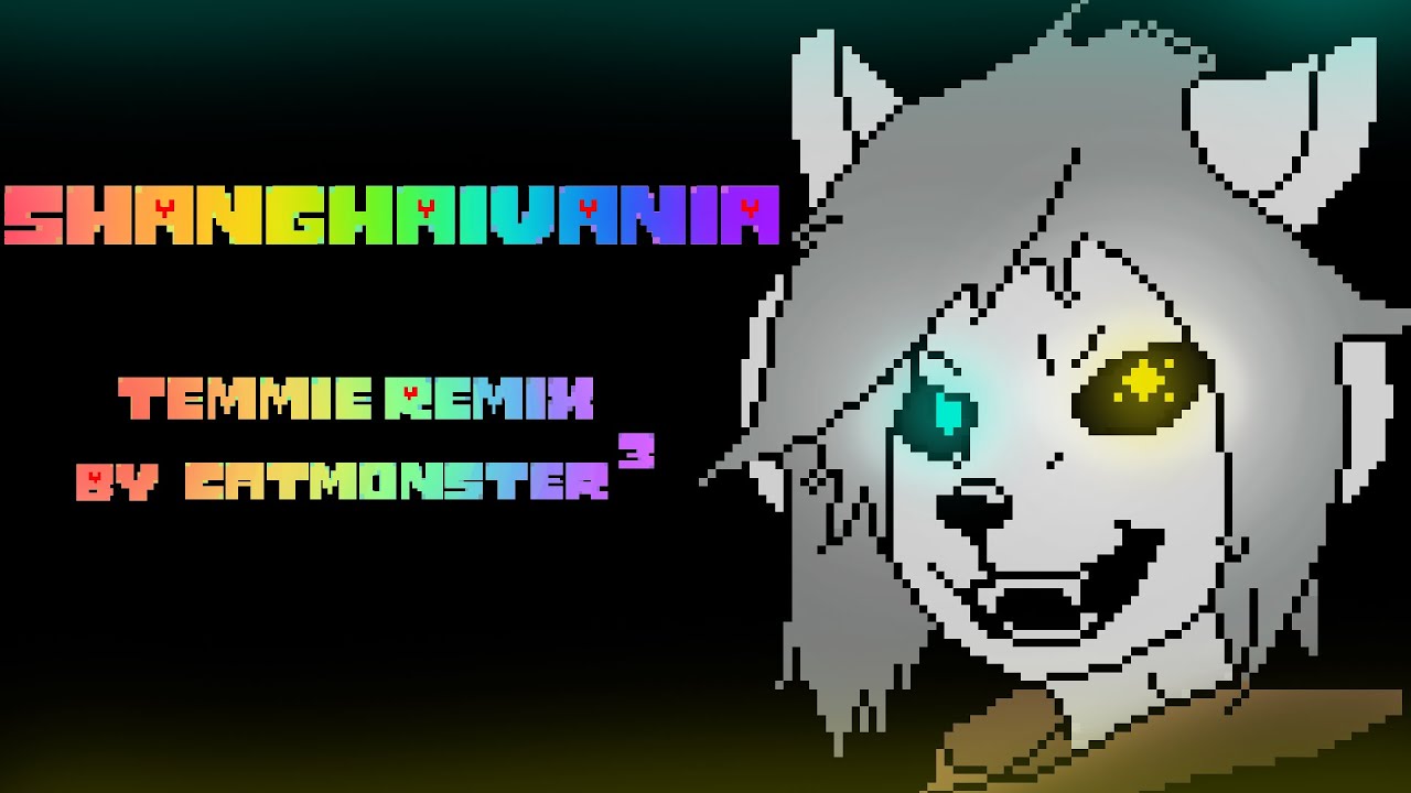 SHANGHAIVANIA — Temmie Remix