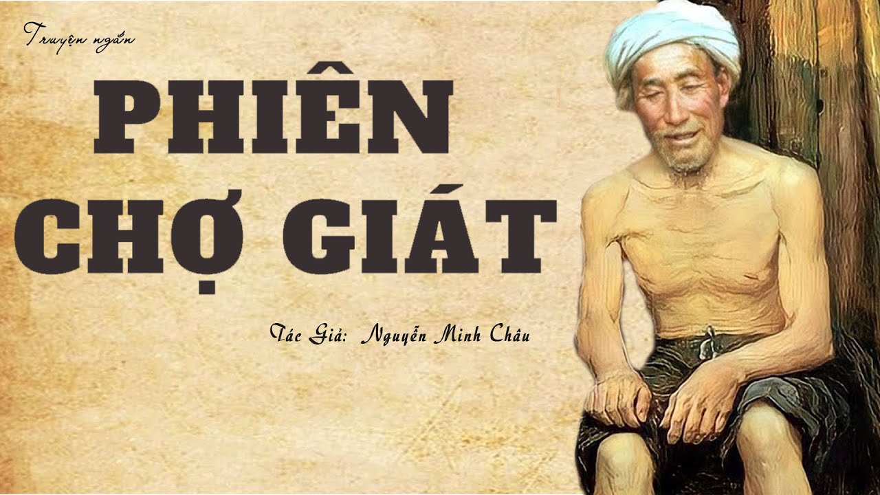 Nghe Truyện Đêm Khuya : PHIÊN CHỢ GIÁT | Nguyễn Minh Châu | Đọc Truyện Kênh Cô Vân