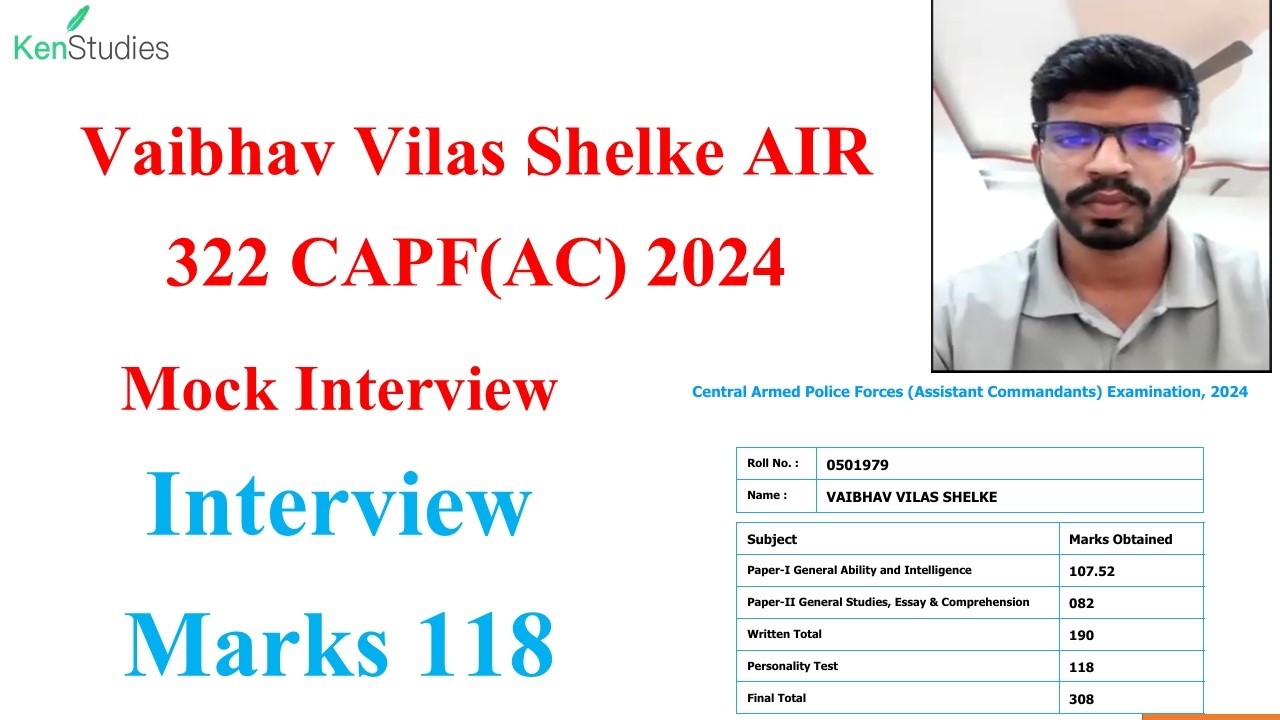 Vaibhav Vilas Shelke AIR 322 CAPF(AC) 2024 Mock Interview Interview Marks 118