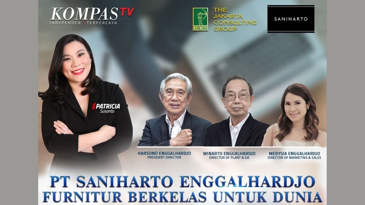 PT Saniharto Enggalhardjo Menembus Pasar Mebel Premium Internasional - Indonesia Business Leadership