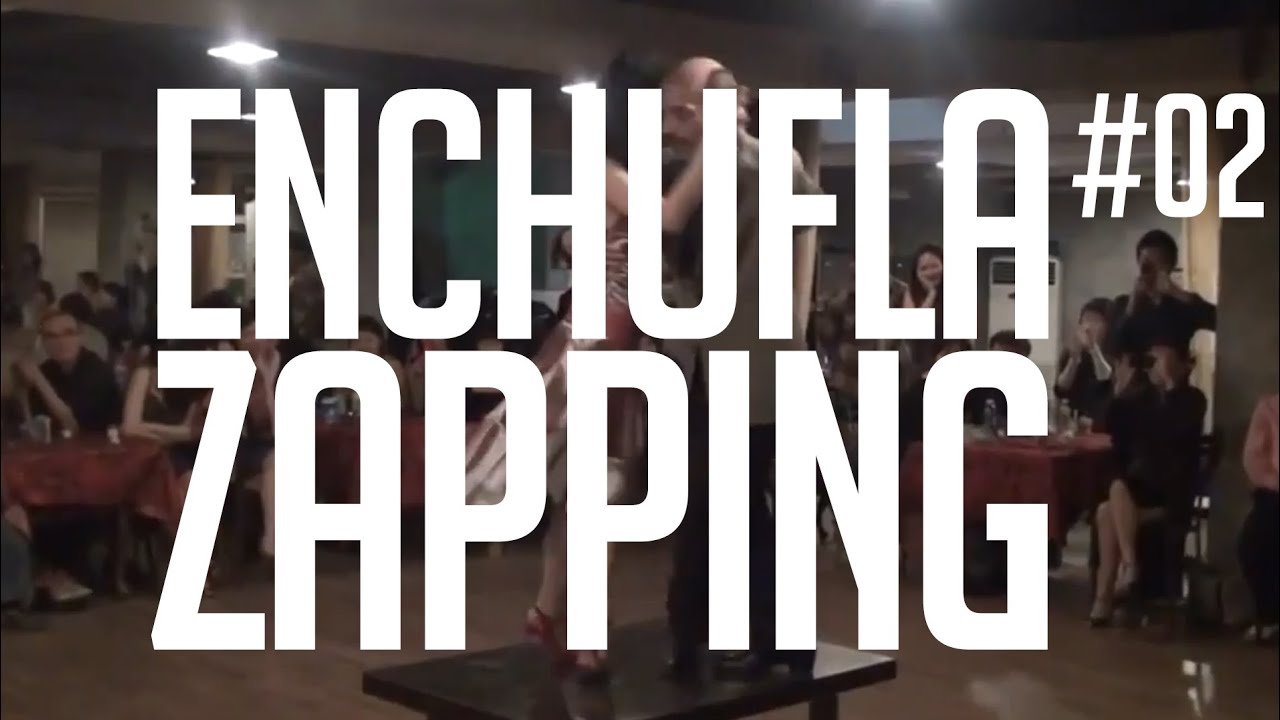 Enchufla Zapping - Ep.02 - De la Kizomba, du tango et même du football.
