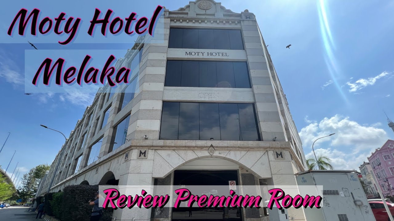 Moty Hotel Melaka | Premium Room Review
