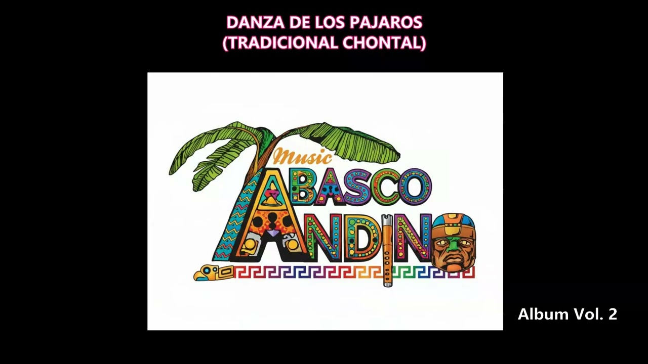 DANZA DE LOS PAJAROS (TRADICIONAL CHONTAL) DANZA