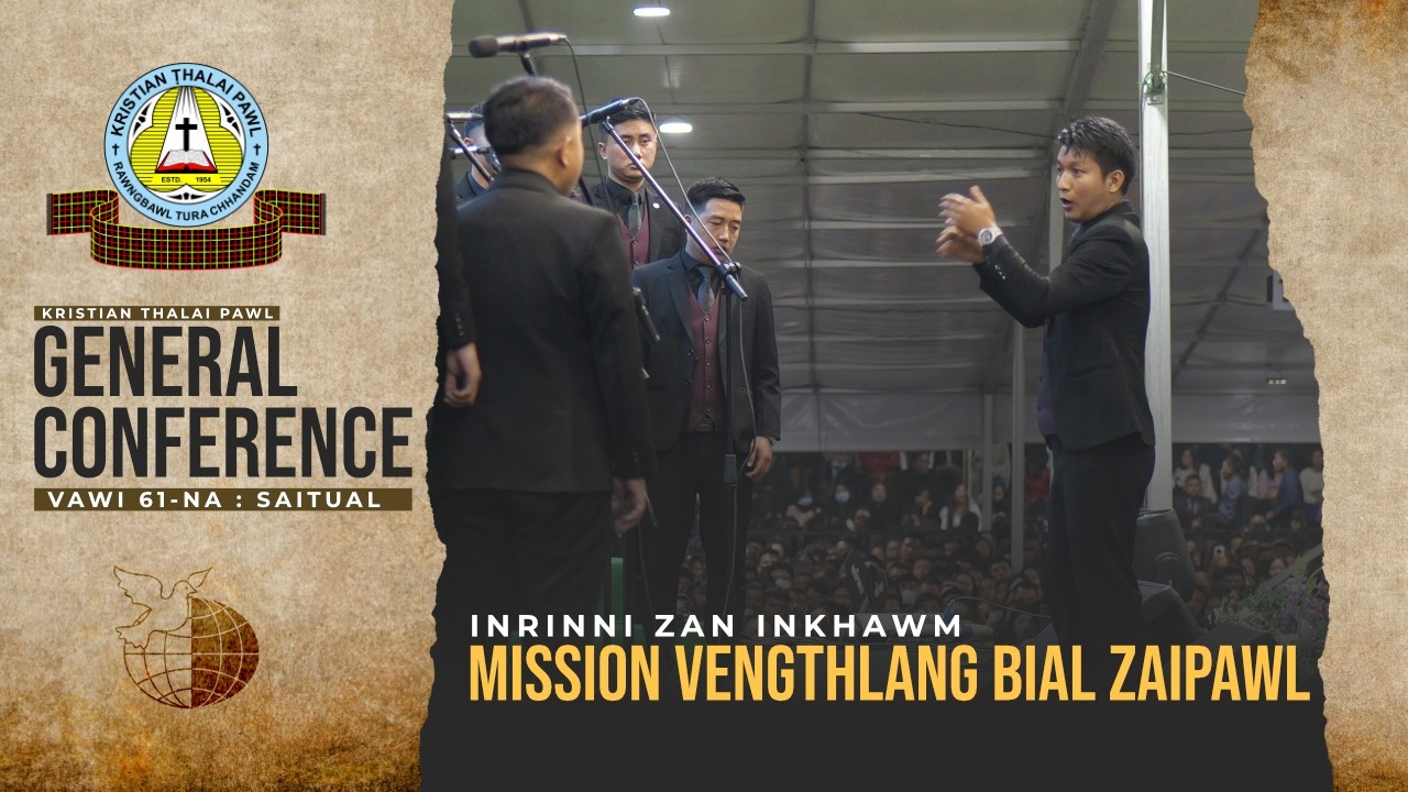 Mission Vengthlang Pastor Bial Zaipawl | KTP Gen. Conf. 2026 (Feb. 28, 2026 - Inrinni Zan)