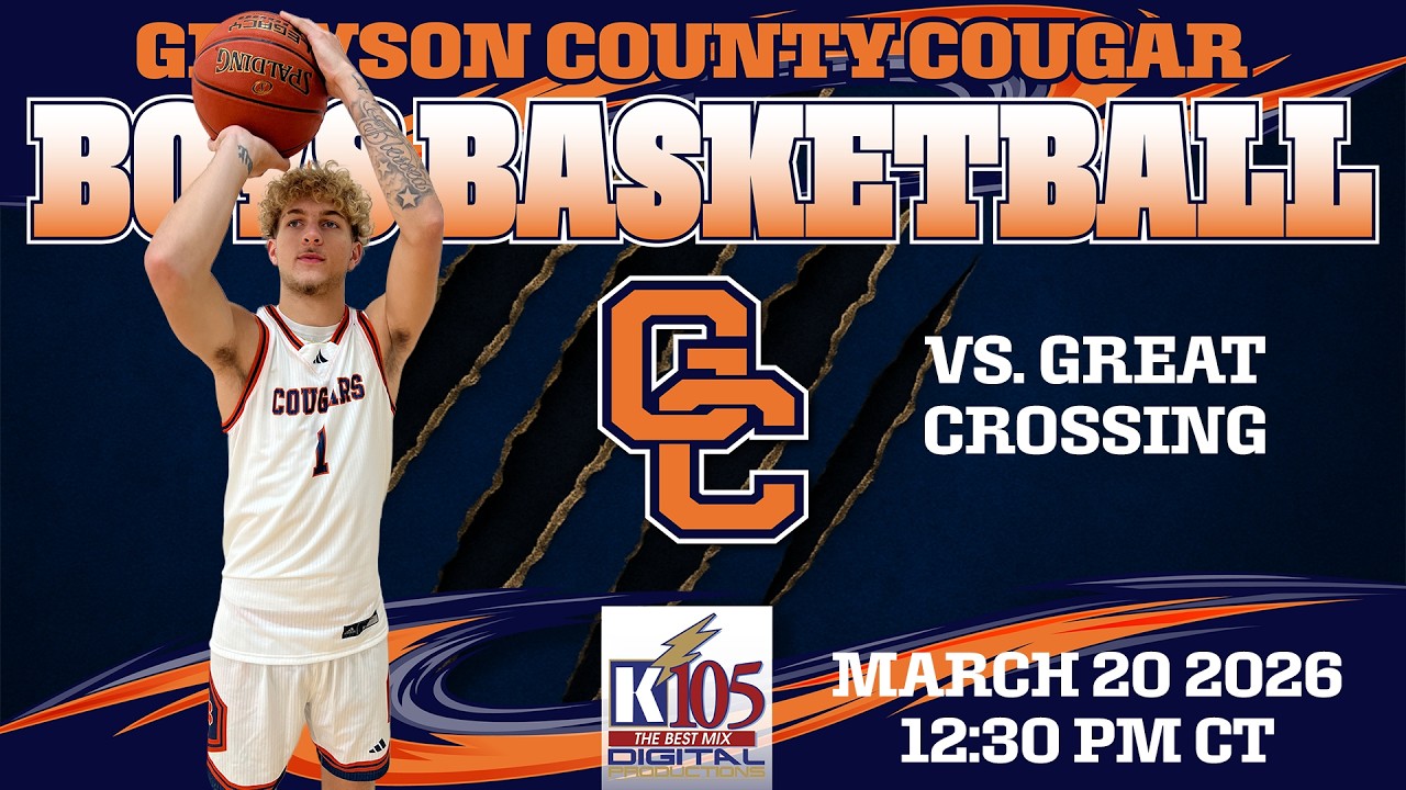 Grayson County Cougar Basketball vs. Great Crossing (2026 KHSAA Sweet 16 Quarterfinals)