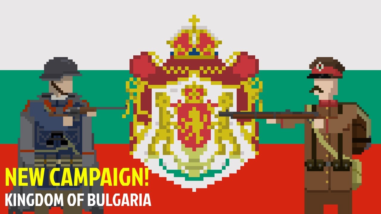 Kingdom of Bulgaria - Trench Warfare WW1 (NEW CAMPAIGN)
