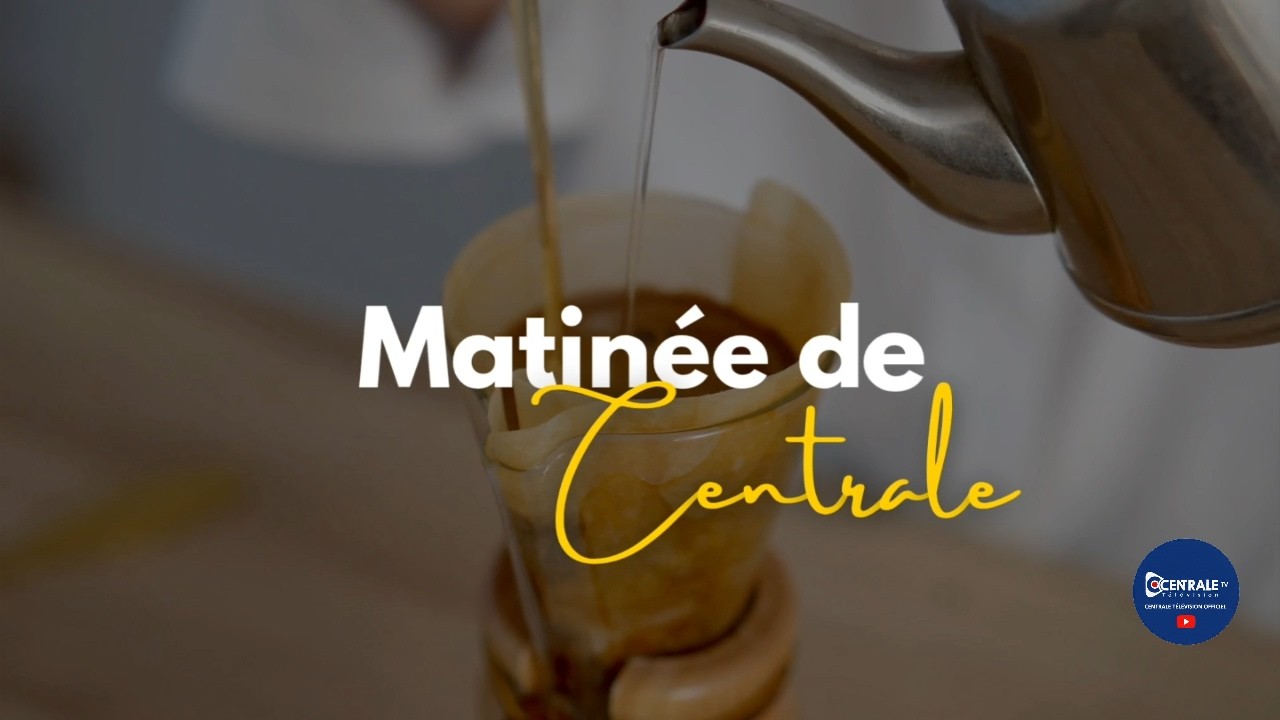 MATINEE DE CENTRALE
