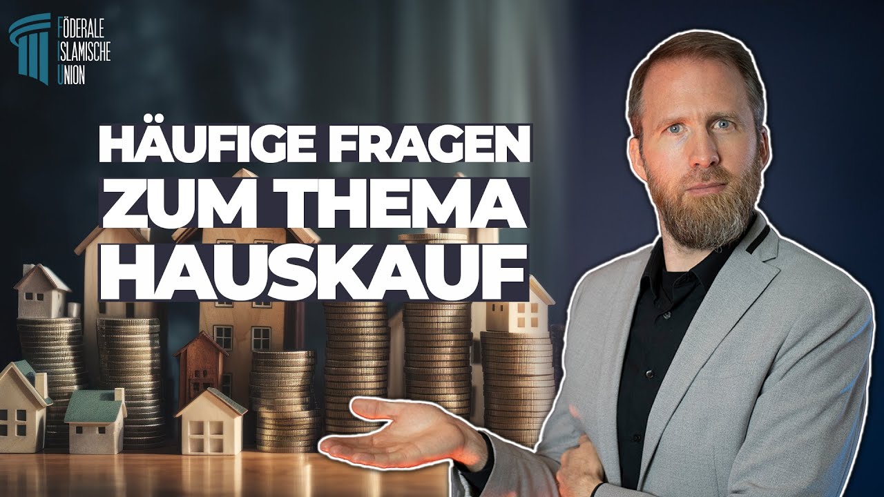 Einige Erläuterungen zum Halal-Hauskauf | Marcel Krass