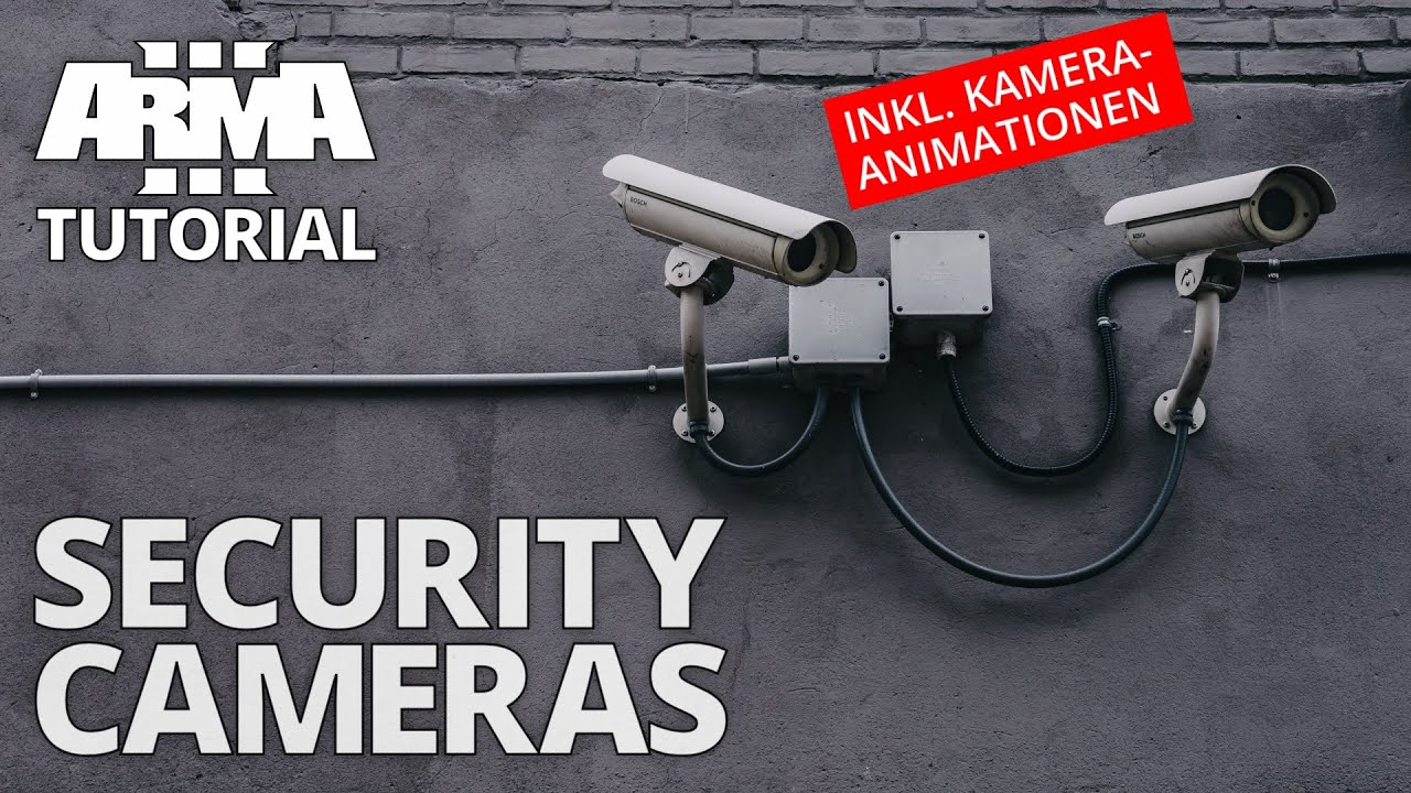 Security Cameras – Arma 3 Tutorial