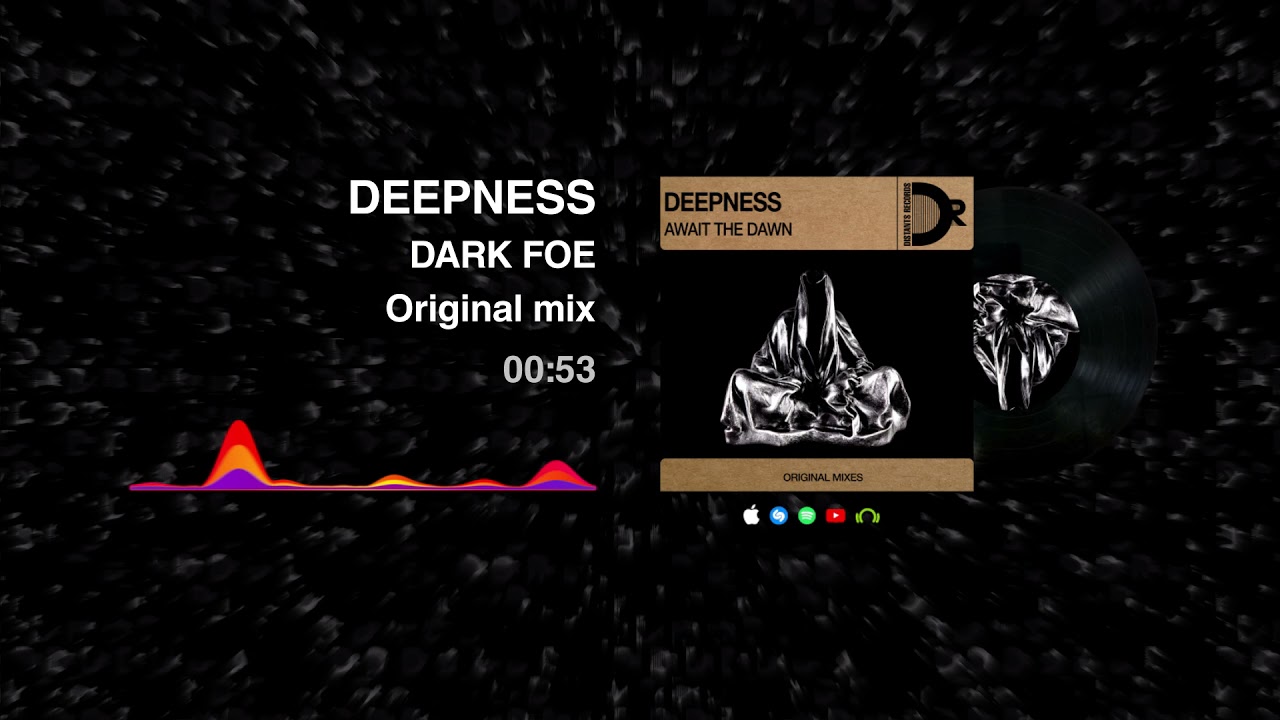 Deepness - Dark foe (Original mix)