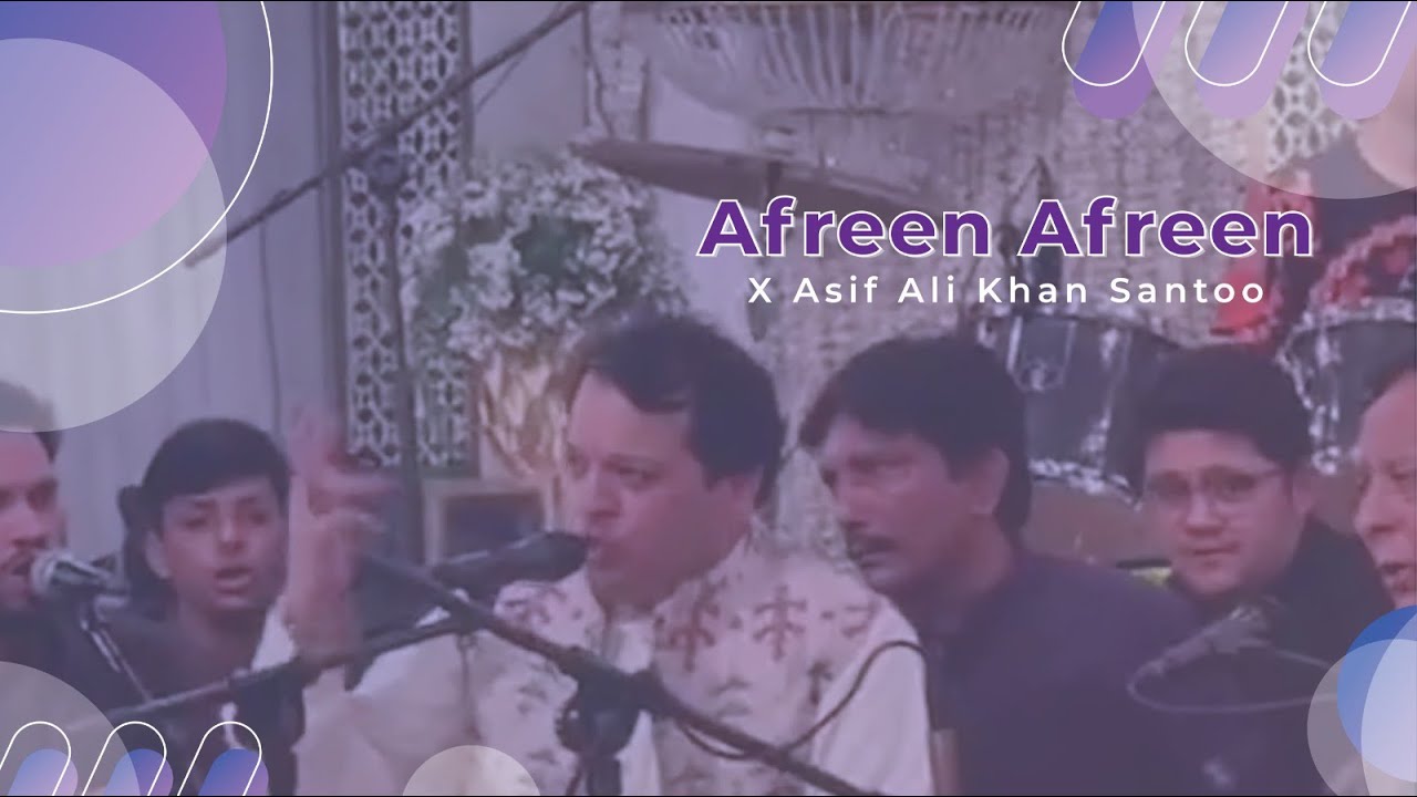 Afreen Afreen | Asif Ali Khan Santoo Live Qawwali Performance