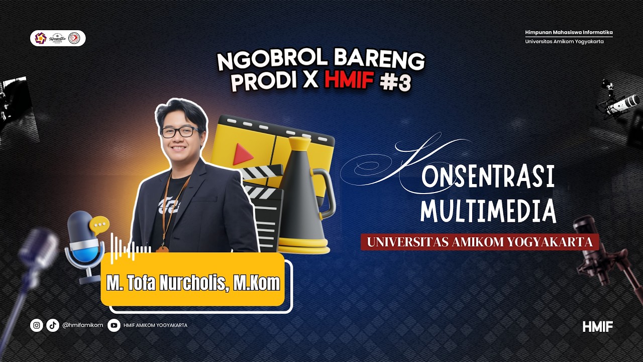 NGOBROL BARENG KAPRODI INFORMATIKA: MENGENAL KONSENTRASI MULTIMEDIA | KREATIVITAS DI DUNIA TEKNOLOGI
