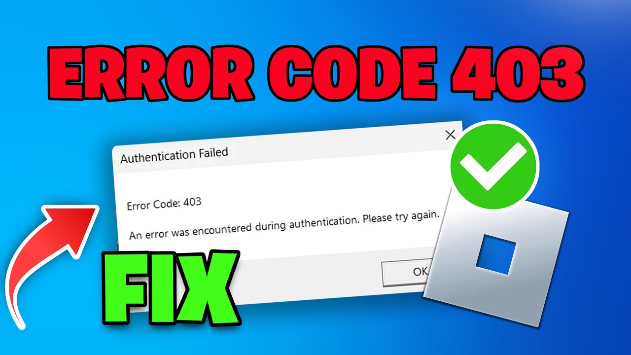 How To Fix Roblox Error Code 403 (Authentication Failed) - NEW 2026🎮✅